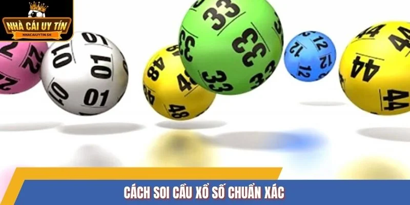 Cách soi cầu xổ số chuẩn xác