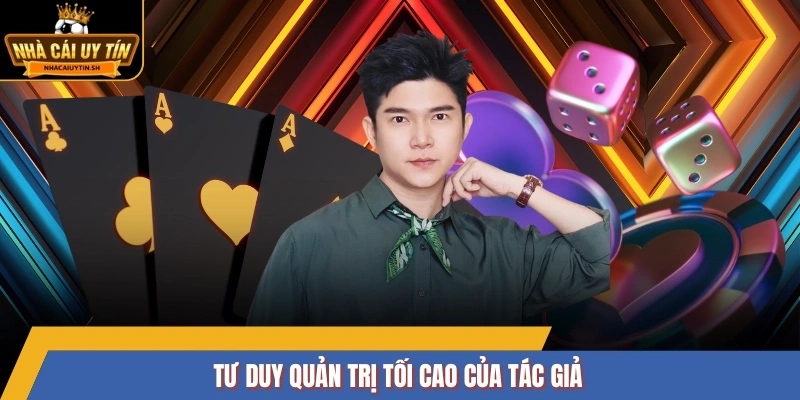 Tư duy quản trị tối cao của tác giả